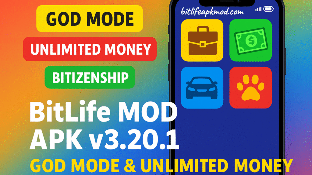 BitLife MOD APK v3.20.1 Free - God Mode, Bitizenship & Unlimited Money
