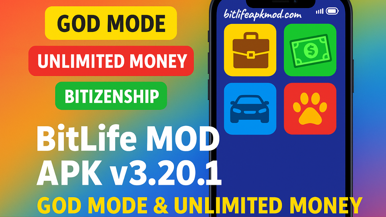 BitLife MOD APK v3.20.3 Free God Mode, Bitizenship & Unlimited