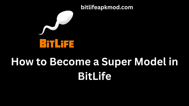 How to Become a Super Model in BitLife (Step-by-Step Guide) 2025